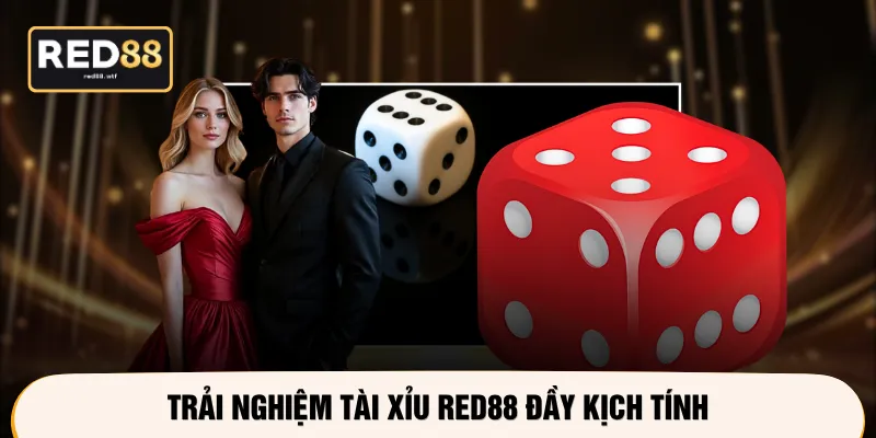 Trải nghiệm tài xỉu RED88 đầy kịch tính